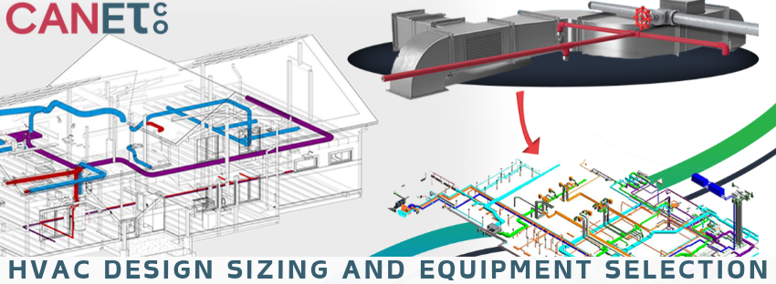 HVAC design sizing and equipment selection