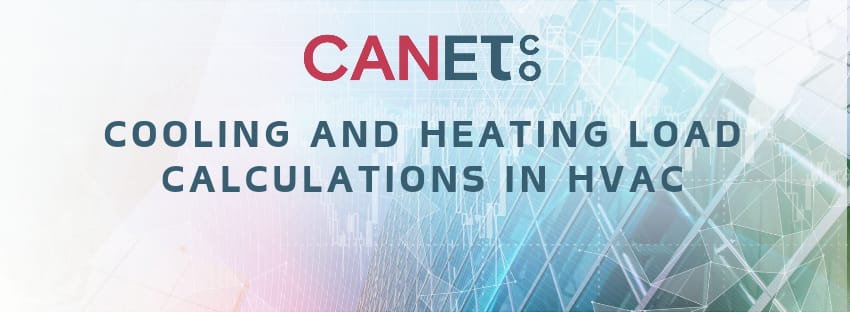 Cooling and Heating Load Calculations in HVAC