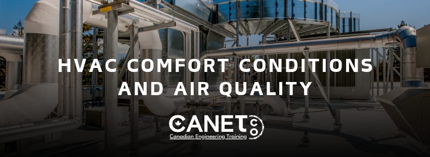 HVAC Comfort conditions and air quality